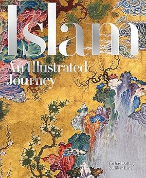 Immagine del venditore per Islam : An Illustrated Journey venduto da GreatBookPrices