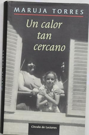 Image du vendeur pour Un calor tan cercano mis en vente par Librera Alonso Quijano