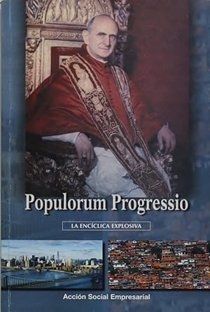 Seller image for Populorum progressio la encclica explosiva for sale by Librera Alonso Quijano