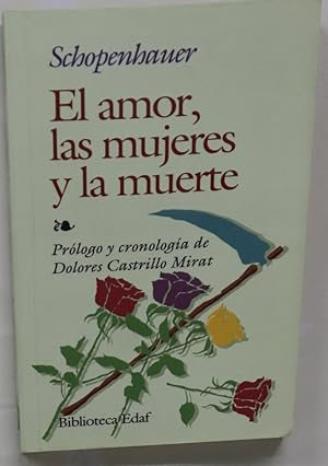 Imagen del vendedor de El amor, las mujeres y la muerte a la venta por Librera Alonso Quijano