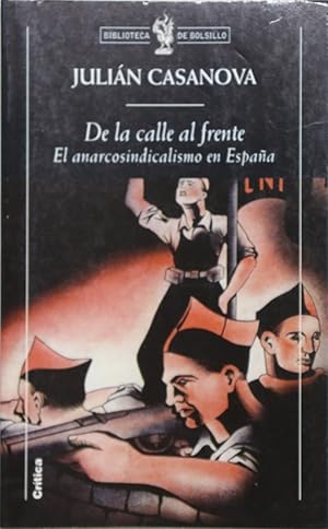 Imagen del vendedor de De la calle al frente el anarcosindicalismo en Espaa (1931-1939) a la venta por Librera Alonso Quijano