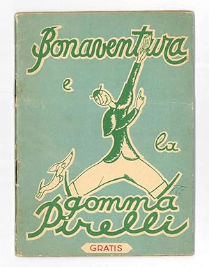 Bild des Verkufers fr Bonaventura e la gomma Pirelli zum Verkauf von Libreria Antiquaria Pontremoli SRL