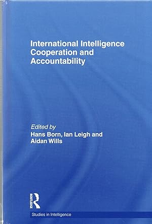 Seller image for International Intelligence Cooperation and Accountability (Studies in Intelligence) for sale by Daisyroots Books