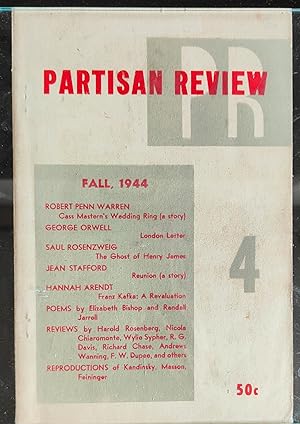 Seller image for Partisan Review Fall, 1944 / George Orwell "London Letter" / Robert Penn Warren (Cass Mastern's Wedding Ring" / Hannah Arendt "Franz Kafka: A Revaluation" / Jean Stafford "A Reunion" / Elizabeth Bishop "Sonds For A Colored Singer" (poems) / Saul Rosenzweig "The Ghost Of Henry James" / Daniel Bell "Word Surrealism" for sale by Shore Books