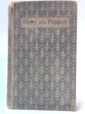 Bild des Verkufers fr The Story of A Puppet Or The Adventures Of Pinocchio zum Verkauf von World of Rare Books