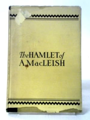 Bild des Verkufers fr Hamlet of A. Macleish zum Verkauf von World of Rare Books