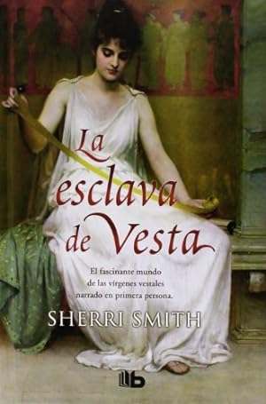 Seller image for LA ESCLAVA DE VESTA. for sale by Librera Smile Books
