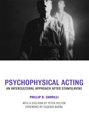 Bild des Verkufers fr The Psychophysical Actor at Work: An Intercultural Approach after Stanislavski zum Verkauf von WeBuyBooks