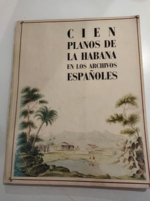 Immagine del venditore per CIEN PLANOS DE LA HABANA EN LOS ARCHIVOS ESPAOLES venduto da LIBRERA COCHERAS-COLISEO