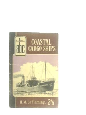 Imagen del vendedor de Coastal Cargo Ships (Ian Allan Abc) a la venta por World of Rare Books