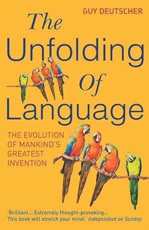 Imagen del vendedor de The Unfolding of Language : The Evolution of Mankind`s greatest Invention a la venta por AHA-BUCH GmbH