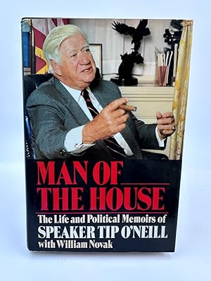 Immagine del venditore per Man of the House : the Life and Political Memoirs of Speaker Tip O'neill venduto da Dean Family Enterprise