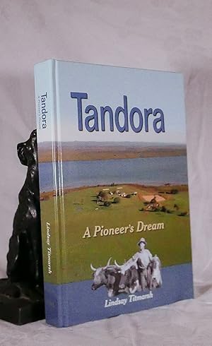 TANDORA. A Pioneer's Dream