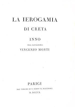 La ierogamia di Creta. Inno.Parigi, dai torchi di P. Didot il Maggiore, 1810.