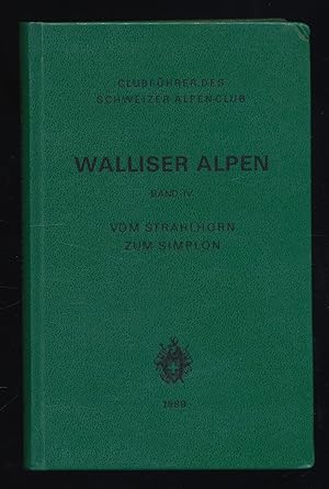 Seller image for Walliser Alpen Band 4 : Vom Strahlhorn zum Simplon. for sale by Antiquariat Peda