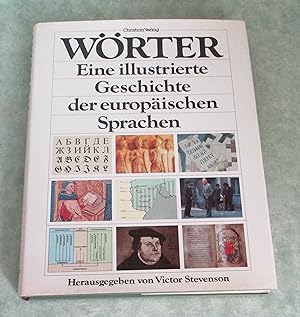 Wörter. Eine illustrierte Geschichte der europäischen Sprachen.