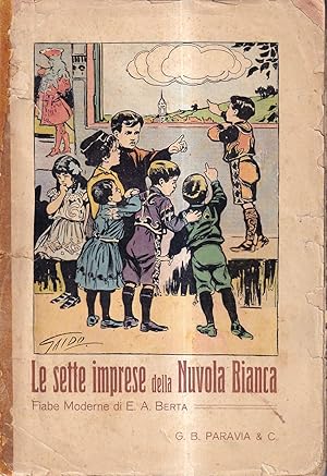 Le sette imprese della nuvola bianca. Fiabe moderne