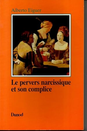 Le pervers narcissique et son complice