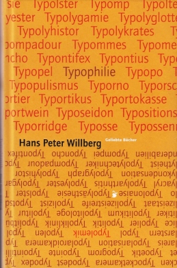 Typolemik. Streiflichter zur Typographical Correctness / Typophilie. Geliebte Bücher. (Omkeerboek).
