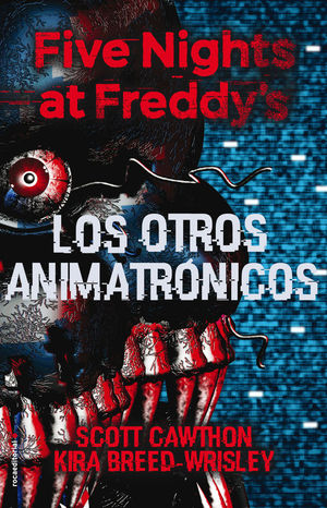 FIVE NIGHTS AT FREDDYS 2: LOS OTROS ANIMATRÓNICOS