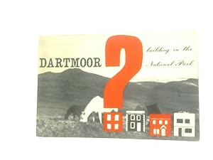 Imagen del vendedor de Dartmoor: Building in the National Park a la venta por World of Rare Books