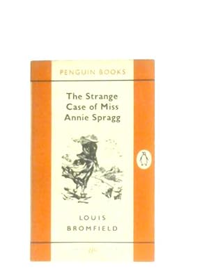Seller image for The Strange Case Of Miss Annie Spragg for sale by World of Rare Books