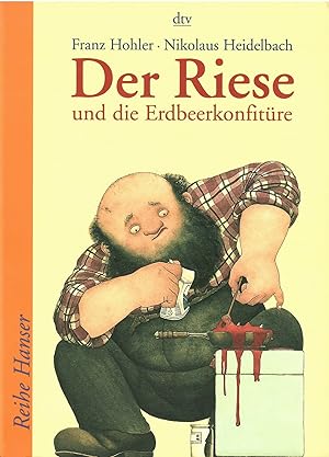 Bild des Verkufers fr Der Riese und die Erdbeerkonfitre und andere Geschichten. zum Verkauf von Antiquariat Biblion