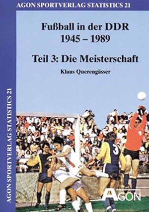 Bild des Verkufers fr Fuball in der DDR 1945-1989, Teil 3: Die Meisterschaft zum Verkauf von AGON SportsWorld GmbH