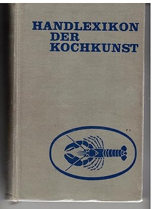 Bild des Verkufers fr Handlexikon der Kochkunst. Speisen, fremdsprachige Speisenbezeichnungen, Zubereitung der Speisen zum Verkauf von Bcherpanorama Zwickau- Planitz