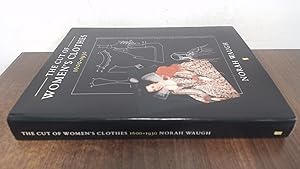 Seller image for The Cut of Womens Clothes 1600-1930 for sale by BoundlessBookstore