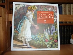 Bild des Verkufers fr Une histoire des fleurs : Entre nature et culture. zum Verkauf von Librairie Le Jardin des Muses