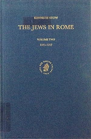 Image du vendeur pour The Jews in Rome, Volume 2 (1551-1557) (Documentary History of the Jews in Italy, 12) (Studia Post Biblica, 48, 2) mis en vente par School Haus Books