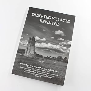 Imagen del vendedor de Deserted Villages Revisited: Explorations in Local and Regional History: v. 3 book by Christopher Dyer, Richard Jones a la venta por West Cove UK