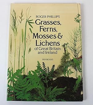 Grasses, Ferns, Mosses and Lichens of Great Britain