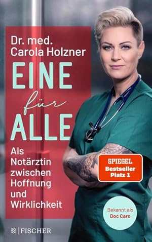 Image du vendeur pour Eine fr alle: Als Notrztin zwischen Hoffnung und Wirklichkeit | Doc Caro erzhlt packende Geschichten aus dem Alltag in der Notaufnahme mis en vente par Rheinberg-Buch Andreas Meier eK