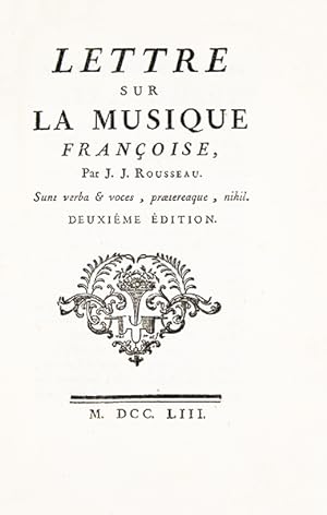 Image du vendeur pour 1- Lettre sur la musique franoise [i.e. franaise]. S.l., 1753. (2) f., (4), 92 p. [Prcd de] 2- J. J. Rousseau citoyen de Genve,  Mr. D'Alembert, [.] ; Sur son Article Genve dans le VIIme Volume de l'Encyclopdie, et particulirement sur le projet d'tablir un thtre de comdie en cette ville. Amsterdam, Marc Michel Rey, 1758. xviii, 264 et (8) p. d'Avis de l'imprimeur. 3- [BORDE (Charles)] et ROUSSEAU (J.-J.). Discours sur les avantages des Sciences et des Arts, Prononc dans l'Assemble publique de l'Acadmie des Sciences & Belles-Lettres de Lyon, le 22 juin 1751 [Par Ch. de Borde]. Avec la rponse de Jean J. Rousseau, citoyen de Genve. Genve, Barillot & fils, 1752. (2), 130 p. mis en vente par Librairie HATCHUEL