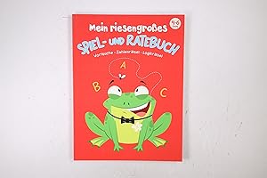 Seller image for MEIN RIESENGROSSES SPIEL- UND RATEBUCH - WORTSUCHE - ZAHLENRTSEL - LOGIKRTSEL - 4-6 JAHRE. for sale by HPI, Inhaber Uwe Hammermller