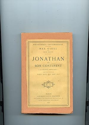 JONATHAN ET SON CONTINENT . LA SOCIÉTÉ AMÉRICAINE . Par l'auteur de John Bull et son Ile