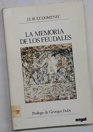 Imagen del vendedor de La memoria de los feudales a la venta por Librera Alonso Quijano