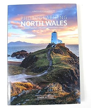 Photographing North Wales: A Photo-Location Guidebook (Fotovue Photographing Guide)