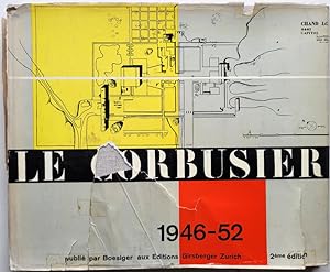 Le Corbusier. Oeuvre complète 1946 - 1952.