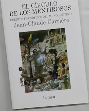 Imagen del vendedor de El crculo de los mentirosos cuentos filosficos del mundo entero a la venta por Librera Alonso Quijano