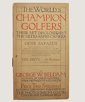 Seller image for The World's Champion Golfers: Their Art Disclosed by the Ultra-Rapid Camera. New Light on Golf: The Drive (No. 5 First Series). for sale by Keel Row Bookshop Ltd - ABA, ILAB & PBFA