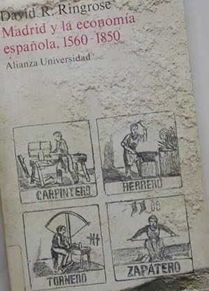 Image du vendeur pour Madrid y la economa espaola, 1560-1850 : ciudad, corte y pas en el antiguo rgimen mis en vente par Librera Alonso Quijano