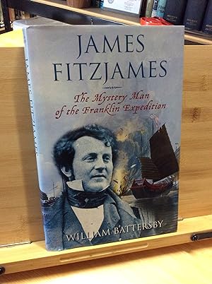 Imagen del vendedor de James Fitzjames: The Mystery Man of the Franklin Expedition a la venta por Zulu Books