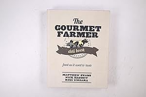Seller image for THE GOURMET FARMER DELI BOOK. for sale by HPI, Inhaber Uwe Hammermller