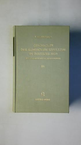 Bild des Verkufers fr GESCHICHTE DER KOMISCHEN LITERATUR IN DEUTSCHLAND SEIT DER MITTE DES 18. ACHTZEHNTEN JAHRHUNDERTS - BAND 3. zum Verkauf von HPI, Inhaber Uwe Hammermller