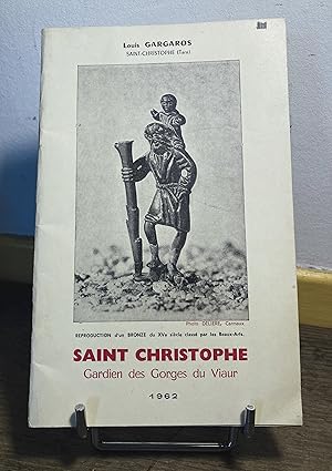 Saint Christophe Gardien des Gorges du Viaur et protecteur des voyageurs.