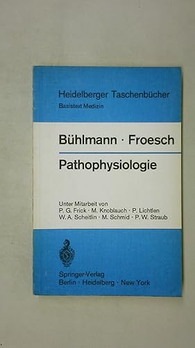 Seller image for PATHOPHYSIOLOGIE. Mit zahlr. Tab. u. bersichten for sale by HPI, Inhaber Uwe Hammermller