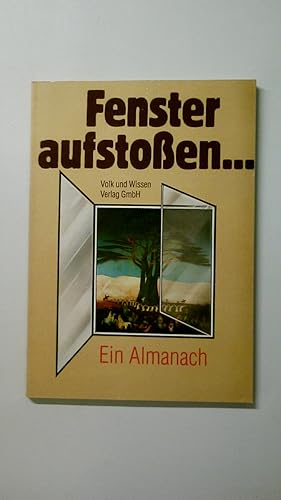 Image du vendeur pour FENSTER AUFSTOSSEN. Ein Almanach mis en vente par HPI, Inhaber Uwe Hammermller
